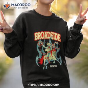broadside howdy shirt sweatshirt 2