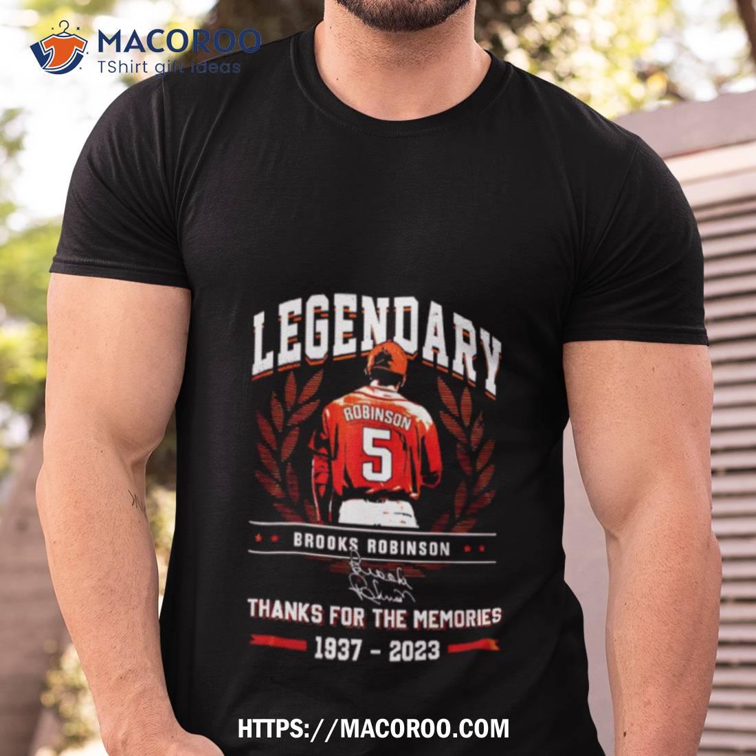 Brooks Robinson Legendary Thanks For The Memories 1937 2023 Shirt Brooks Robinson Legendary Thanks For The Memories 1937 2023 Shirt