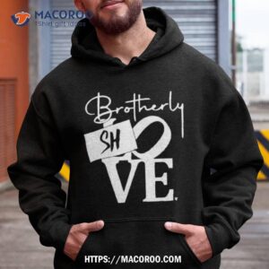 brotherly shove sign t shirt hoodie