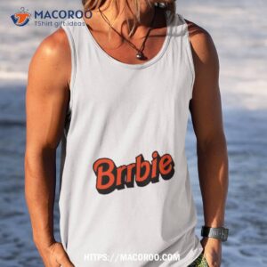 brrbie cleveland browns and barbie movies shirt tank top