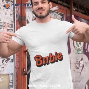 Brrbie Cleveland Browns And Barbie Movies Shirt