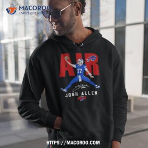 buffalo bills air josh allen 17 2023 signature shirt hoodie 1