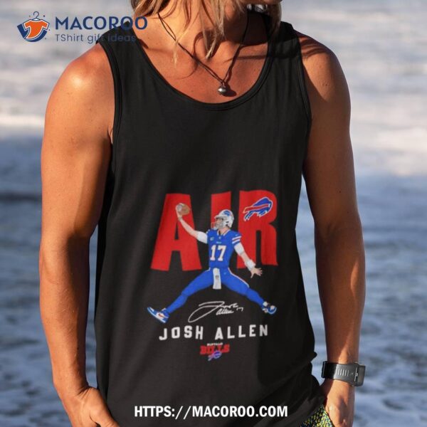 Buffalo Bills Air Josh Allen 17 2023 Signature Shirt