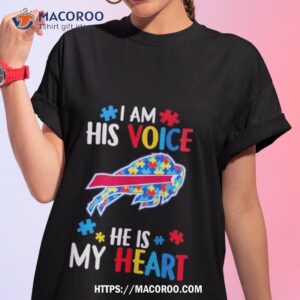 Buffalo Bills Autism Awareness I Am His Voice He Is My Heart 2023 Shirt