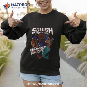 buffalo bills squish the fish the unbillievable shirt sweatshirt