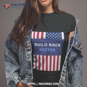 Build Back Better American Flag Usa Shirt
