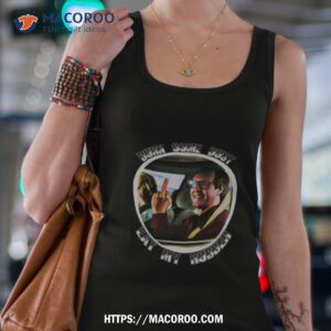 burn some dust eat my rubber shirt tank top 4