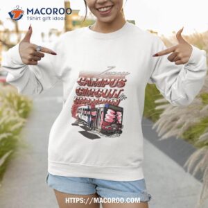 Bus Campus Circuit Champion Shirt 2 bus campus circuit champion shirt sweatshirt