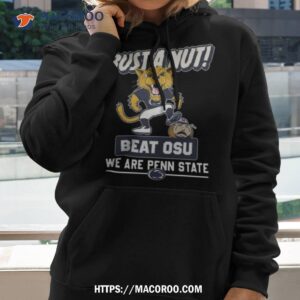 Bust A Nut Beat Osu We Are Penn State T Shirt 1 bust a nut beat osu we are penn state t shirt hoodie