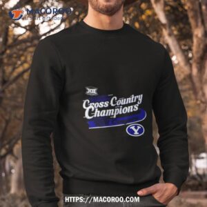 byu cougars 2023 big 12 women s cross country champions shirt sweatshirt