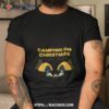 Camping On Christmas Shirt