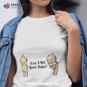 can i hit your vape crewneck t shirt tshirt