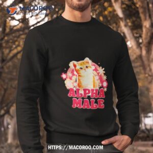 cat kitten alpha male rainbow flower shirt sweatshirt