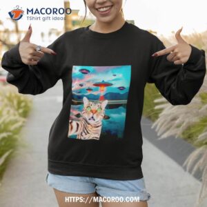 cat selfie with ufos funny shirt sweatshirt 1