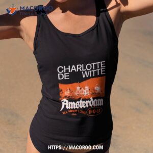 Charlotte De Witte All Night Long Amsterdam 2023 Shirt Charlotte De Witte All Night Long Amsterdam 2023 Shirt