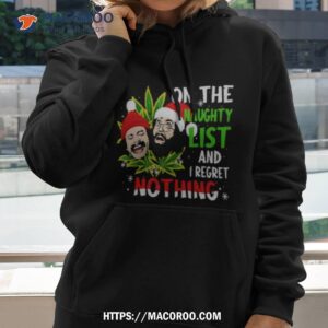 Cheech And Chong Santa On The Naughty List And I Regret Nothing Christmas Shirt