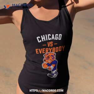 Chicago Bear Vs Everybody Shirt