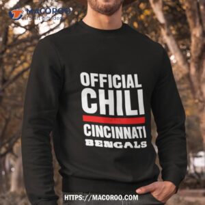 chili of the cincinnati bengals shirt sweatshirt