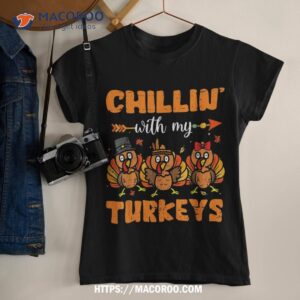 Chillin With My Turkeys Thanksgiving Family Boys Girls Kids Shirt
