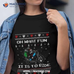 Christmas Santa Oh What Fun It Is To Ride Shirt