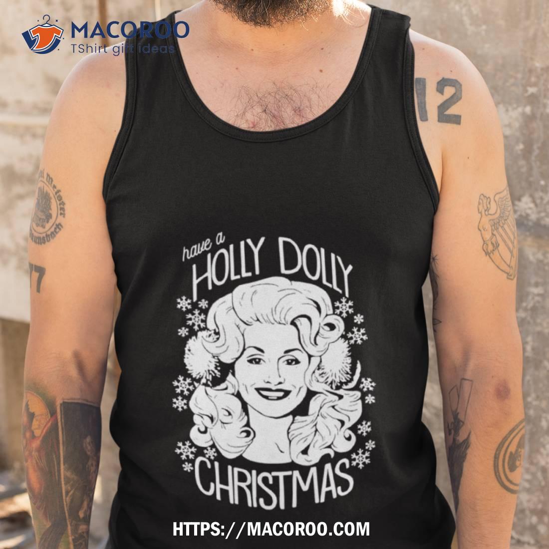 Christmast Holly Dolly Parton Shirt Christmast Holly Dolly Parton Shirt
