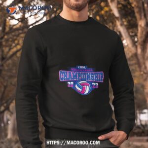chsl volleyball championship 2023 shirt sweatshirt