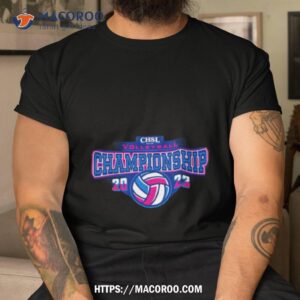 Chsl Volleyball Championship 2023 Shirt Chsl Volleyball Championship 2023 Shirt