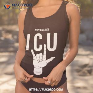 Citizen Soldier Icu I See You Shirt