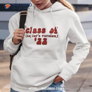 class of 2022 taylors version t shirt hoodie 3
