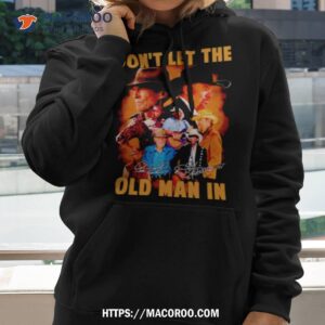 Clint Eastwood Don’t Let The Old Man In Signature Shirt
