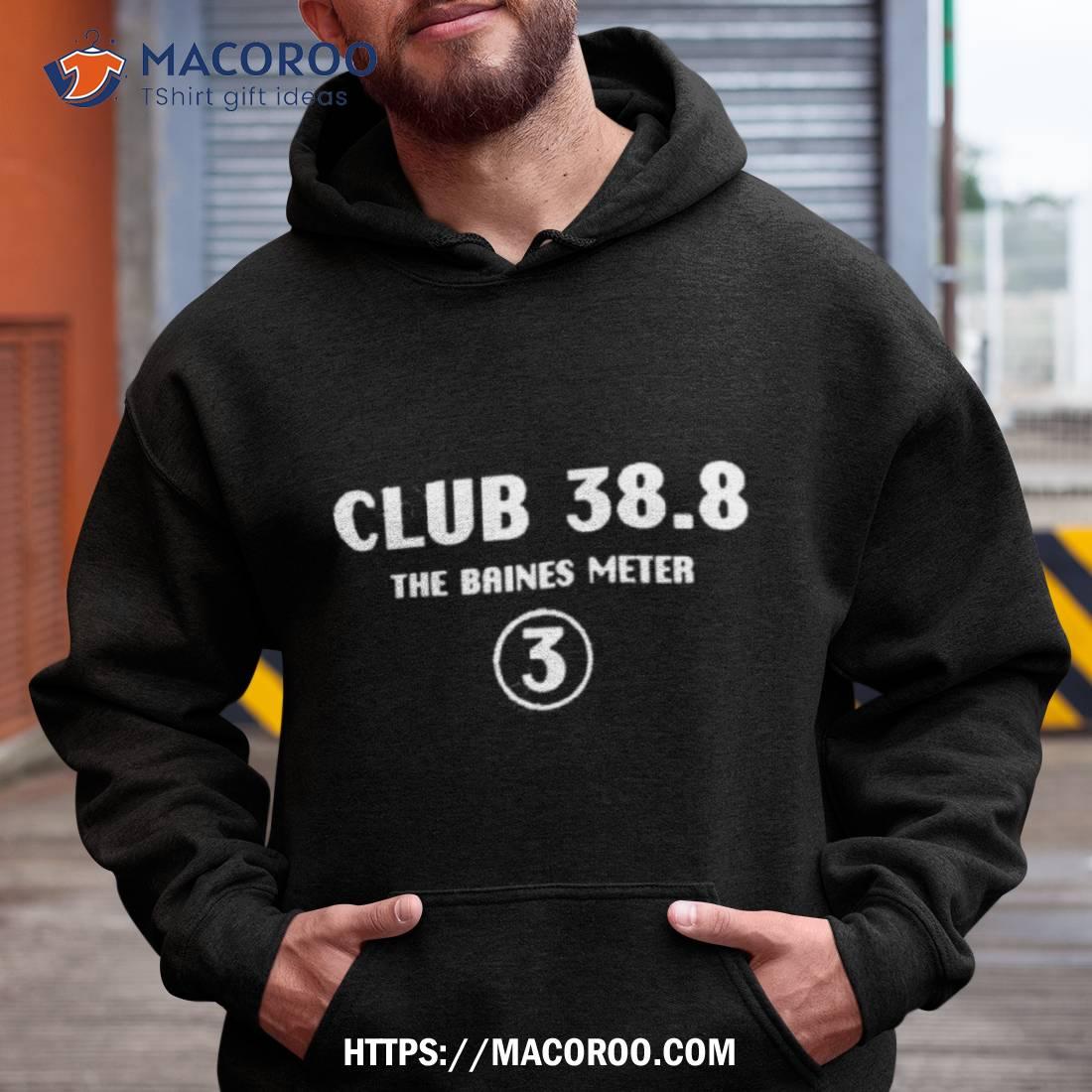 Club 38.8 The Baines Meter 3 Shirt Club 38.8 The Baines Meter 3 Shirt