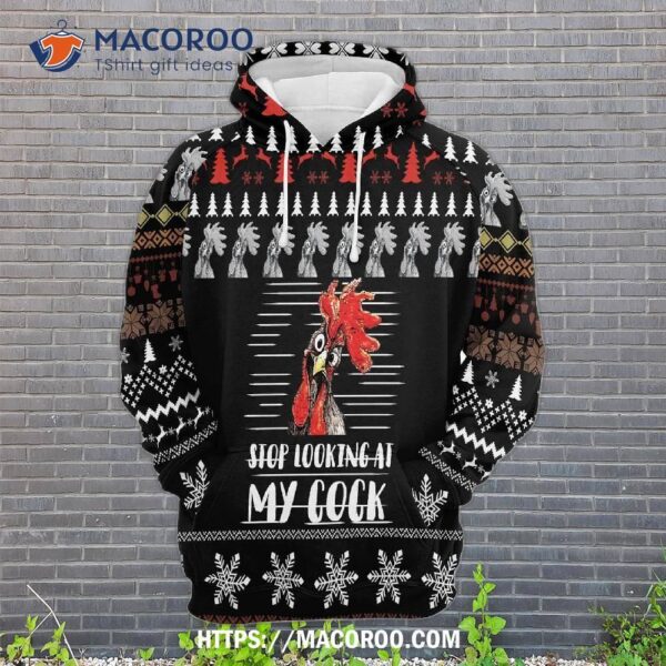 Stop Looking At My Cock All Over Print 3D Hoodie