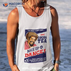 cocoa tea make a nice dance shirt tank top