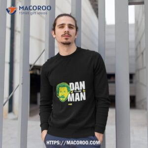college dan the man t shirt sweatshirt 1