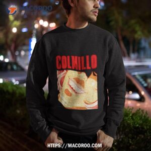 colmillo esto es sencillo quiero darte colmillo shirt sweatshirt