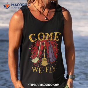 come we fly funny happy halloween witch hocus pocus shirt tank top