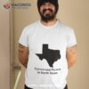 Concerned Parent In North Texas Shirt