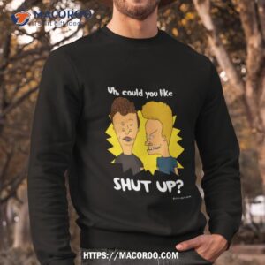 Could You Shut Up Beavis And Butthead Shirt 2 could you shut up beavis and butthead shirt sweatshirt