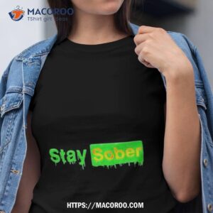 Creepy Stay Sober Shirt
