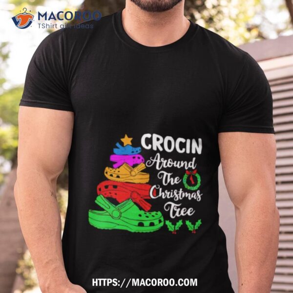 Crocin Around The Christmas Tree Lights Xmas Shirt