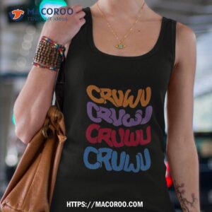 cruwu cruwu cruwu cruwu shirt tank top 4