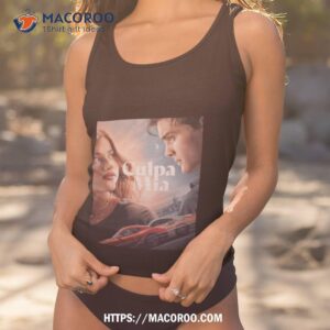 Culpa Mia Movie Romance Shirt
