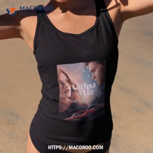 Culpa Mia Movie Romance Shirt