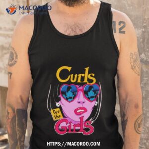 curls for the girls shirt tank top