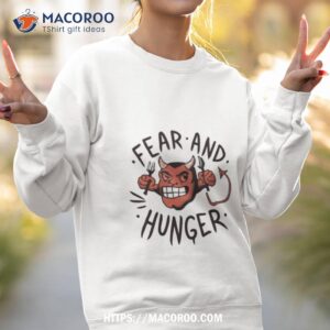 Cute Design Devil Fear And Hunger Shirt 3 cute design devil fear and hunger shirt sweatshirt 2