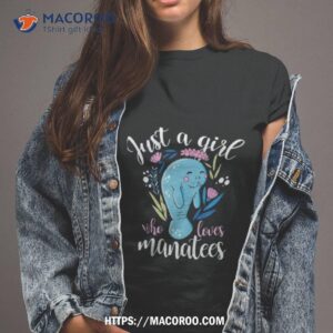 Cute Just A Girl Who Loves Manatees Shirt