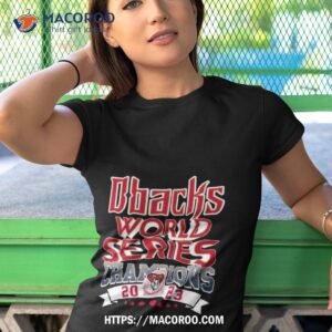 d backs 2023 world series champions arizona diamondbacks shirt tshirt 1