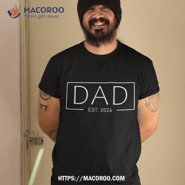 Dad Est 2024 Soon To Be Pregnancy Announcet Shirt