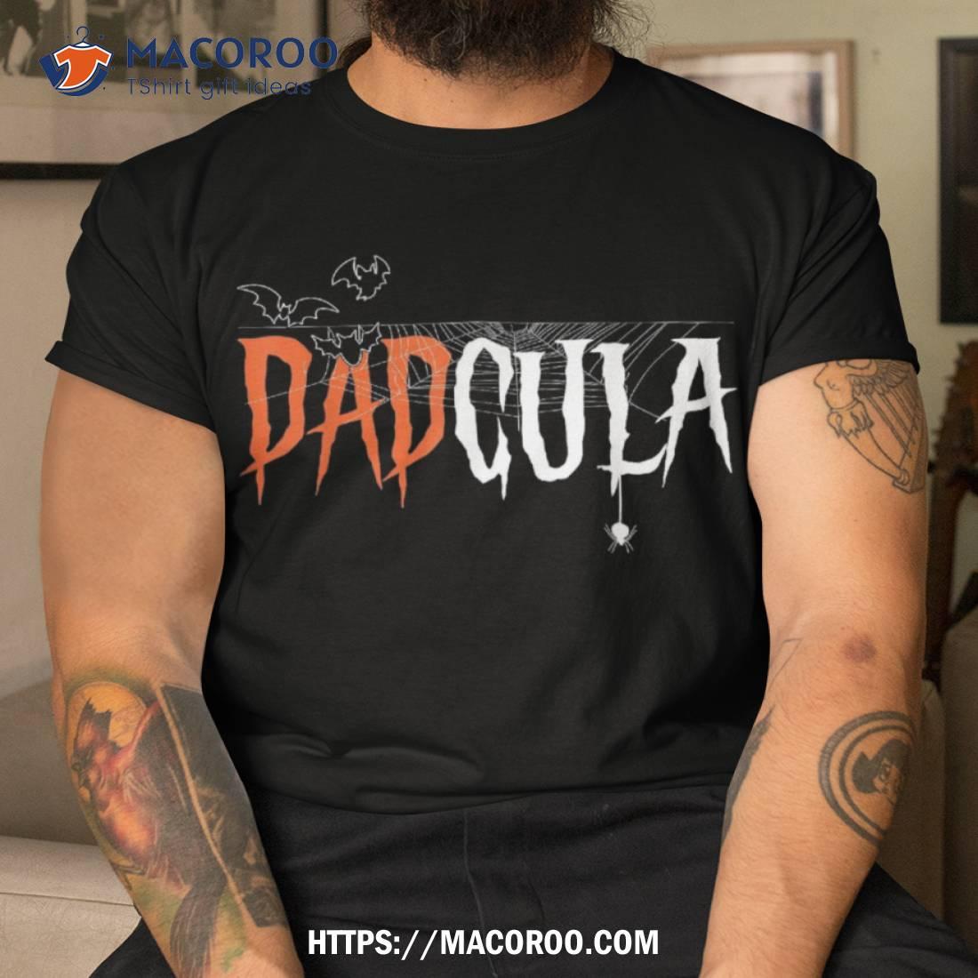Dadcula Halloween Daddy Father Dracula Shirt Tshirt