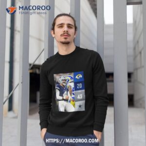 dallas cowboys wins 43 20 los angeles rams 2023 nfl gameday final score t shirt sweatshirt 1